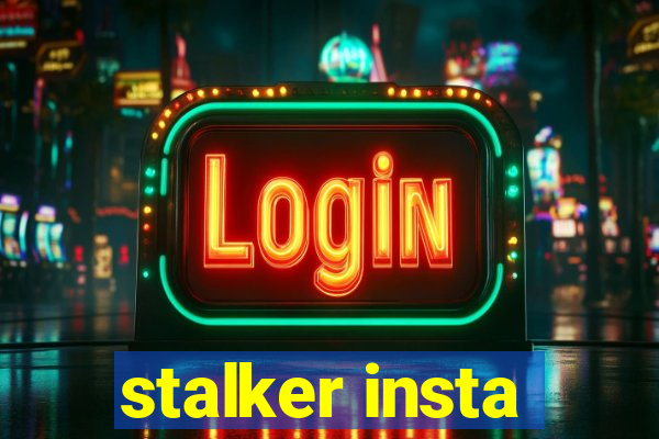 stalker insta